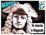 'A storia 'e Napule (La storia di Napoli)