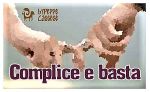 Complice e basta